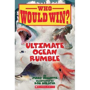 Ultimate Ocean Rumble (Who Would Win?): Volume 14 -- Jerry Pallotta